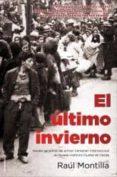 EL ULTIMO INVIERNO de MONTILLA, RAUL 