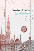 ESTAMBUL OTOMANO de GOYTISOLO, JUAN 