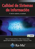 CALIDAD DE SISTEMAS DE INFORMACION. 5 EDICION AMPLIADA Y ACTUALI ZADA di PIATTINI VELTHUIS, MARIO G. 