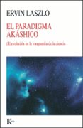 EL PARADIGMA AKHASICO de LASZLO, ERVIN 