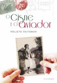 O Cisne E O Aviador (ebook)