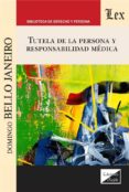 Tutela De La Persona Y Responsabilidad Medica Por Domingo Bello Janeiro, Tapa Blanda