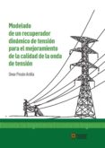 Modelado De Un Recuperador Dinámico De Tensión Para El Mejoramiento De