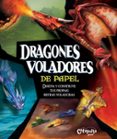 DRAGONES VOLADORES DE PAPEL de MURPHY, PAT 