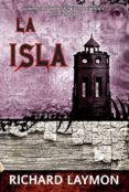 LA ISLA di LAYMON, RICHARD 