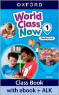 World Class Now 1. Class Book With Ebook And Active Learning Kit Por Vv.Aa., Tapa Blanda