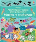 MARES Y OCEANOS PASATIEMPOS Y JUEGOS PARA PEQUEINES di GILPIN, REBECCA 