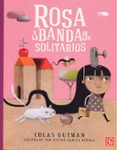 ROSA Y LA BANDA DE LOS SOLITARIOS de GUTMAN, COLAS 
