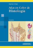 ATLAS EN COLOR DE HISTOLOGIA. 5 ED. de GARTNER, LESLIE 