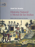 HISTORIA NATURAL Y MORAL DE LAS INDIAS de ACOSTA, JOSEF DE 