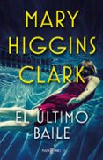 EL ULTIMO BAILE de CLARK, MARY HIGGINS 