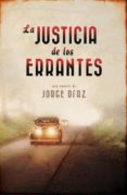 LA JUSTICIA DE LOS ERRANTES de DIAZ, JORGE 