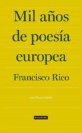 MIL AOS DE POESIA EUROPEA de RICO, FRANCISCO LENTINI, ROSA 