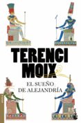 EL SUEO DE ALEJANDRIA de MOIX, TERENCI 