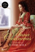 TE DI MI ALMA: LA HERMANDAD DEL HALCON N 2 de CASANOVAS, ANNA 