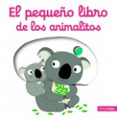 EL PEQUEO LIBRO DE LOS ANIMALITOS de CHOUX, NATHALIE 
