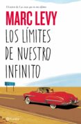 LOS LIMITES DE NUESTRO INFINITO de LEVY, MARC 
