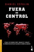 FUERA DE CONTROL de ESTULIN, DANIEL 