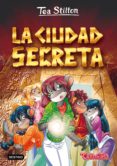 PACK TEA STILTON 3: LA CIUDAD SECRETA + PARCHE de STILTON, TEA 