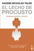 EL LECHO DE PROCUSTO. AFORISMOS FILOSOFICOS Y PRACTICOS de TALEB, NASSIM NICHOLAS 
