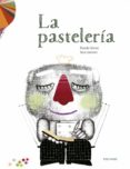 LA PASTELERA de GOMEZ GIL, RICARDO 