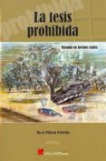 LA TESIS PROHIBIDA di PIAR PINEDO, BLAS 