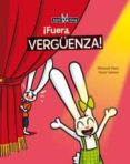 FUERA VERGENZA! (TONI Y TINA) di MARTI, MERITXELL 
