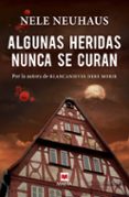 ALGUNAS HERIDAS NUNCA SE CURAN (SERIE TAUNUS 3) de NEUHAUS, NELE 