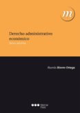 DERECHO ADMINISTRATIVO ECONOMICO (6 ED) de RIVERO ORTEGA, RICARDO 