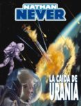PACK ALETA NATHAHN NEVER N 3: LA CAIDA DE URANIA + EL ULTIMO ADIOS di VV.AA. 