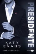 PRESIDENTE (SERIE LA CASA BLANCA 1) di EVANS, KATY 