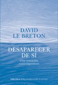 DESAPARECER DE SI de BRETON, DAVID LE 