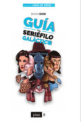 GUIA DEL SERIEFILO GALACTICO: 50 SERIES IMPRESCINDIBLES DE CIENCIA FICCION de SUCH, MARINA 