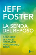 LA SENDA DEL REPOSO de FOSTER, JEFF 