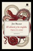 EL SILENCIO Y LOS CRUJIDOS: TRIPTICO DE LA SOLEDAD de BILBAO, JON 
