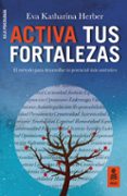 ACTIVA TUS FORTALEZAS di HERBER, EVA KATHARINA 