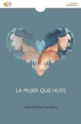 LA MUJER QUE HUYE di BARBEAU-LAVALETTE, ANAIS 