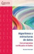 ALGORITMOS Y ESTRUCTURAS DE DATOS: CON PROGRAMAS VERIFICADOS EN DAFNI di PEA MARI, RICARDO 