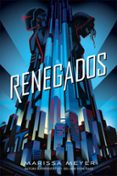 RENEGADOS de MEYER, MARISSA 