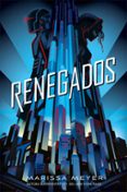 RENEGADOS di MEYER, MARISSA 