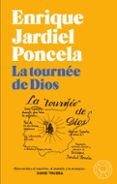 LA TOURNEE DE DIOS de JARDIEL PONCELA, ENRIQUE 