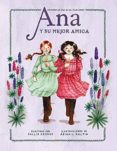 ANA Y SU MEJOR AMIGA: INSPIRADO EN ANA DE LAS TEJAS VERDES di VV.AA. 