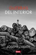 GUERRAS DEL INTERIOR di ZARATE, JOSEPH 
