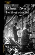 LOS LIBROS ARDEN MAL de RIVAS, MANUEL 