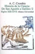 HISTORIA DE LA CIENCIA: SIGLOS XIII-XVII (T. 2) de CROMBIE, A.C. 