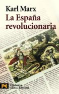 LA ESPAA REVOLUCIONARIA de MARX, KARL 