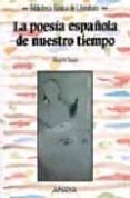 LA POESIA ESPAOLA DE NUESTRO TIEMPO de TUSON VALLS, VICENTE 