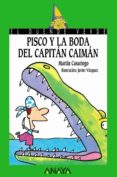PISCO Y LA BODA DEL CAPITAN CAIMAN de CASARIEGO, MARTIN 
