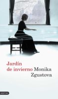 JARDIN DE INVIERNO de ZGUSTOVA, MONIKA 