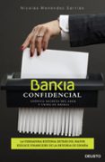 BANKIA CONFIDENCIAL di MENENDEZ SARRIES, NICOLAS 
